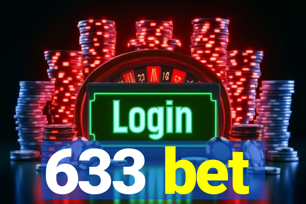 633 bet